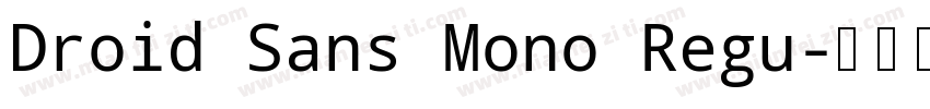 Droid Sans Mono Regu字体转换